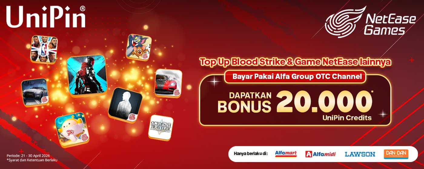 Top Up Game NetEase di UniPin, Bayar di Alfa Group OTC Channel, Dapat Bonus Hingga 20.000 UniPin Credits!
